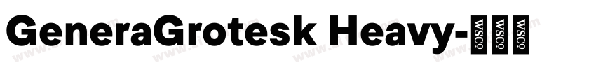 GeneraGrotesk Heavy字体转换